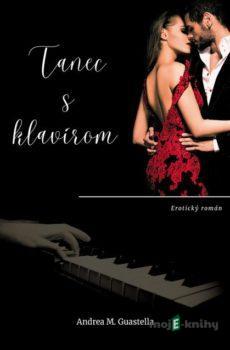 Tanec s klavírom - Andrea M. Guastella