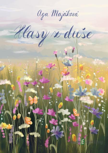 Hlasy z duše - Aga Majáková Hlasy z duše - Aga Majáková