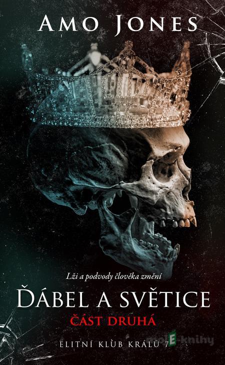 Ďábel a světice: Část druhá - Amo Jones Ďábel a světice: Část druhá - Amo Jones
