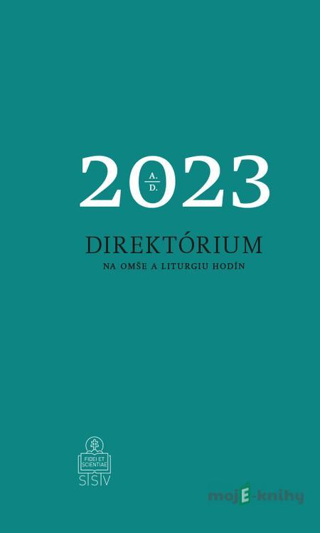 Direktórium na omše a liturgiu hodín 2023 - Daniel Dian Direktórium na omše a liturgiu hodín 2023 - Daniel Dian