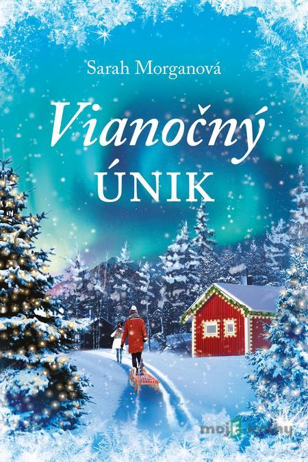 Vianočný únik - Sarah Morgan Vianočný únik - Sarah Morgan