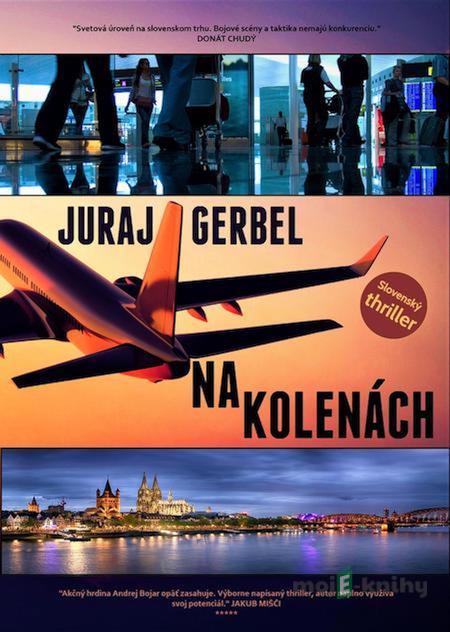 Na kolenách - Juraj Gerbel Na kolenách - Juraj Gerbel