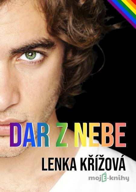 Dar z nebe - Lenka Křížová Dar z nebe - Lenka Křížová