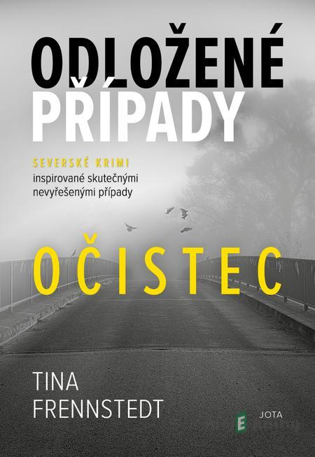 Odložené případy: Očistec - Tina Frennstedt Odložené případy: Očistec - Tina Frennstedt