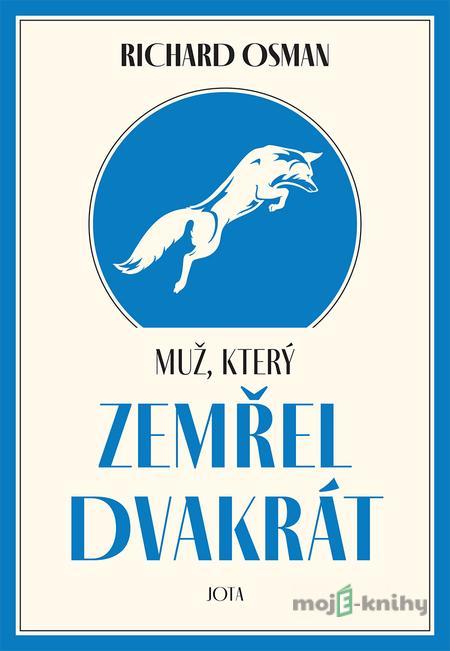 Muž, který zemřel dvakrát - Richard Osman Muž, který zemřel dvakrát - Richard Osman