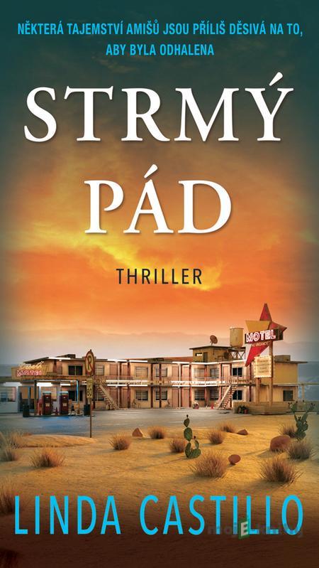 Strmý pád - Linda Castillo Strmý pád - Linda Castillo
