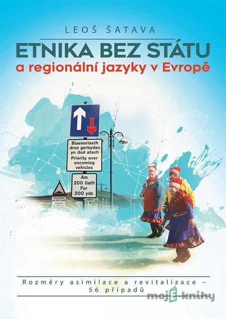 Etnika bez státu a regionální jazyky v Evropě - Leoš Šatava Etnika bez státu a regionální jazyky v Evropě - Leoš Šatava