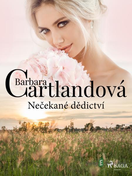 Nečekané dědictví - Barbara Cartlandová Nečekané dědictví - Barbara Cartlandová