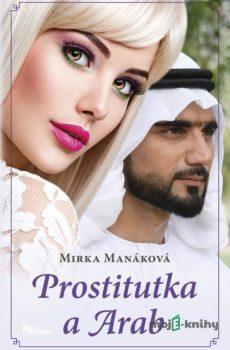 Prostitutka a Arab - Mirka Manáková