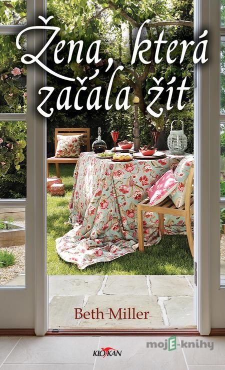 Žena, která začala žít - Beth Miller Žena, která začala žít - Beth Miller