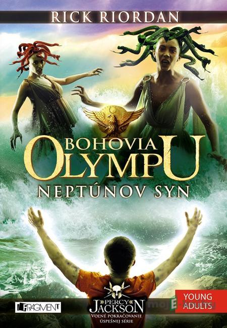 Bohovia Olympu: Neptúnov syn - Rick Riordan Bohovia Olympu: Neptúnov syn - Rick Riordan