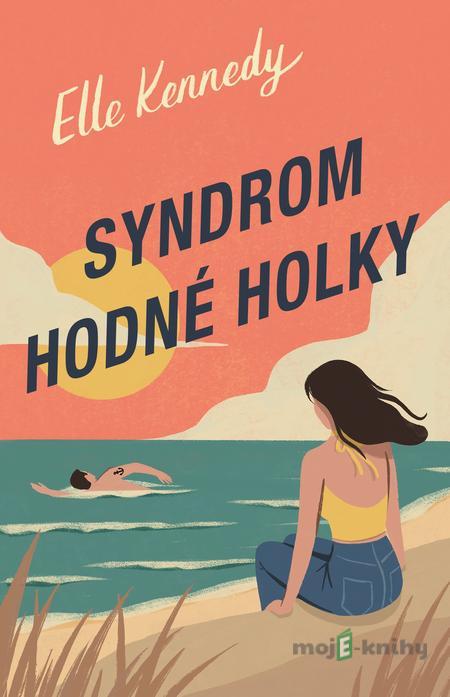 Syndrom hodné holky - Elle Kennedy Syndrom hodné holky - Elle Kennedy