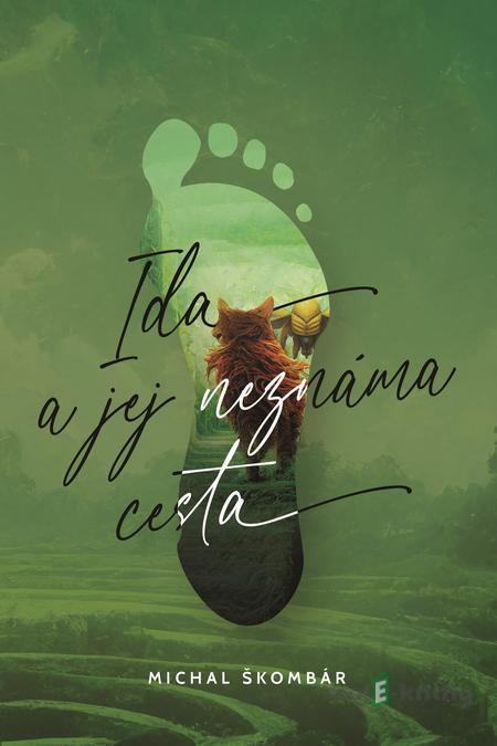Ida a jej neznáma cesta - Michal Škombár Ida a jej neznáma cesta - Michal Škombár