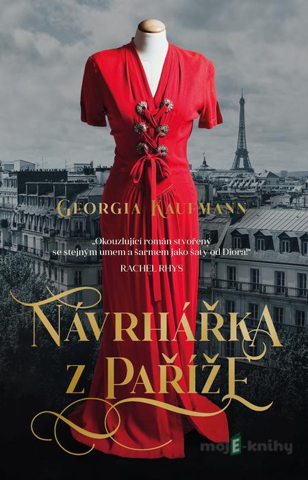 Návrhářka z Paříže - Georgia Kaufmann Návrhářka z Paříže - Georgia Kaufmann