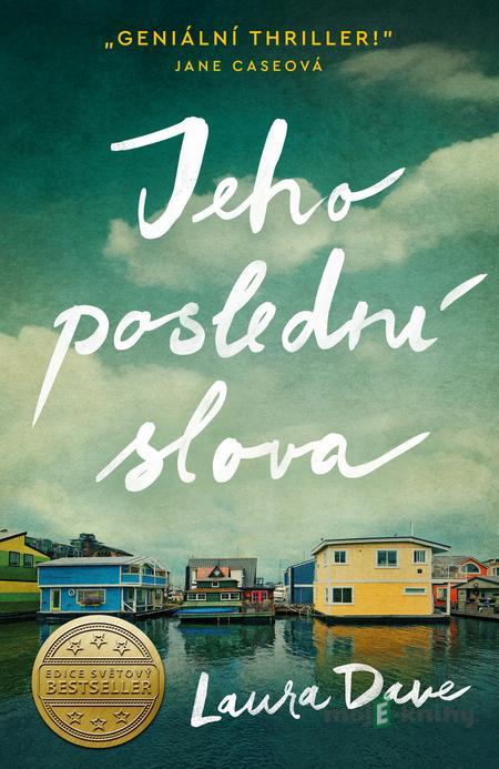 Jeho poslední slova - Laura Dave Jeho poslední slova - Laura Dave