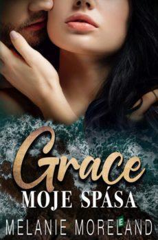 Grace, moje spása - Melanie Moreland