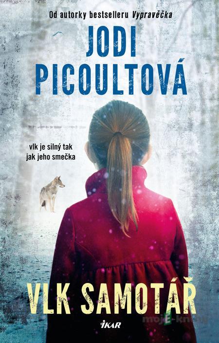 Vlk samotář - Jodi Picoult Vlk samotář - Jodi Picoult