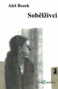 Sobělživci - Aleš Rezek