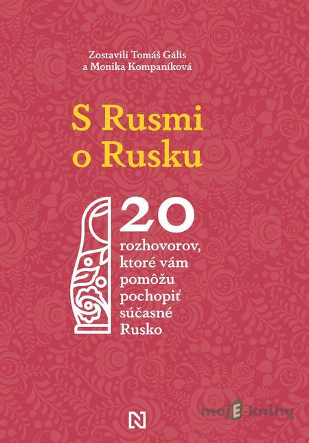 S Rusmi o Rusku - Kolektív autorov S Rusmi o Rusku - Kolektív autorov