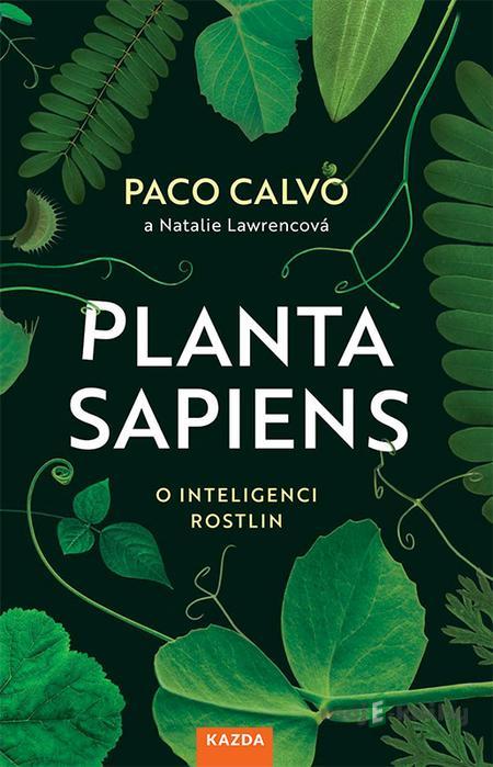 Planta sapiens - Paco Calvo a Natalie Lawrence Planta sapiens - Paco Calvo a Natalie Lawrence