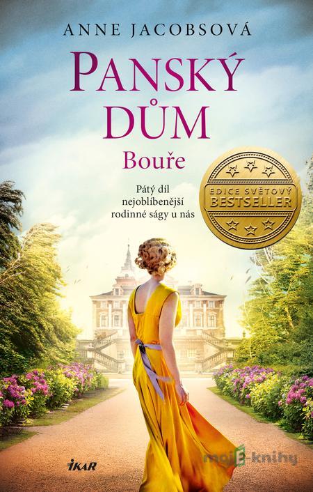 Panský dům 5: Bouře - Anne Jacobs Panský dům 5: Bouře - Anne Jacobs