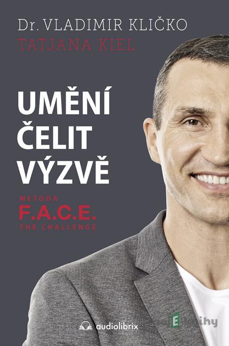 Umění čelit výzvě - Vladimír Kličko, Tatjana Kiel Umění čelit výzvě - Vladimír Kličko, Tatjana Kiel