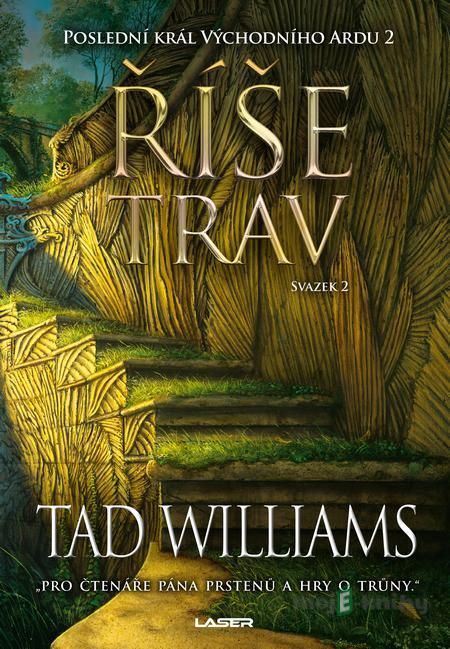 Poslední král Východního Ardu 2 - 2. sv. - Tad Williams Poslední král Východního Ardu 2 - 2. sv. - Tad Williams