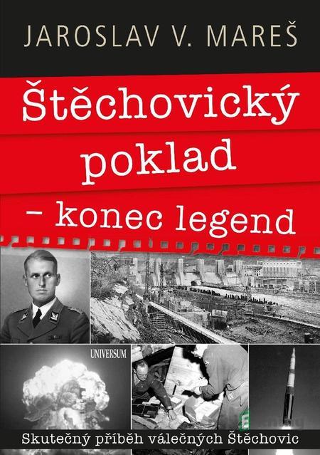Štěchovický poklad – konec legend - Jaroslav V. Mareš Štěchovický poklad – konec legend - Jaroslav V. Mareš