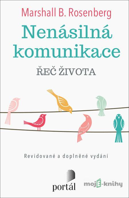 Nenásilná komunikace - Marshall B. Rosenberg Nenásilná komunikace - Marshall B. Rosenberg