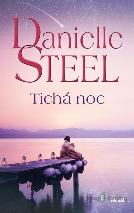 Tichá noc - Danielle Steel Tichá noc - Danielle Steel
