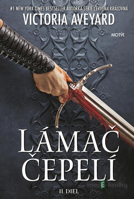 Lámač čepelí - Victoria Aveyard Lámač čepelí - Victoria Aveyard