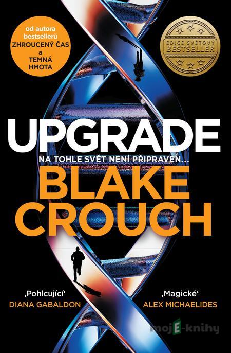 Upgrade - Blake Crouch Upgrade - Blake Crouch