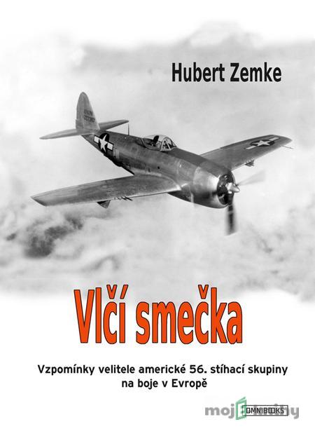 Vlčí smečka - Hubert Zemke Vlčí smečka - Hubert Zemke