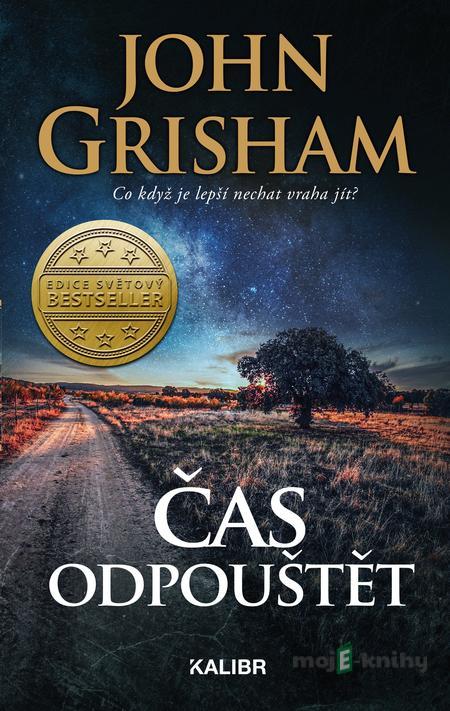 Čas odpouštět - John Grisham Čas odpouštět - John Grisham