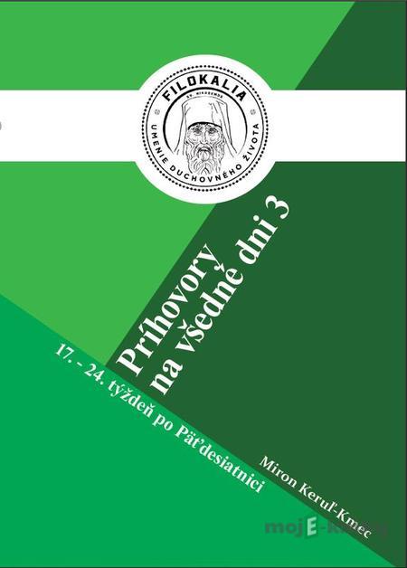 Príhovory na všedné dni 3 - Miron Keruľ-Kmec Príhovory na všedné dni 3 - Miron Keruľ-Kmec