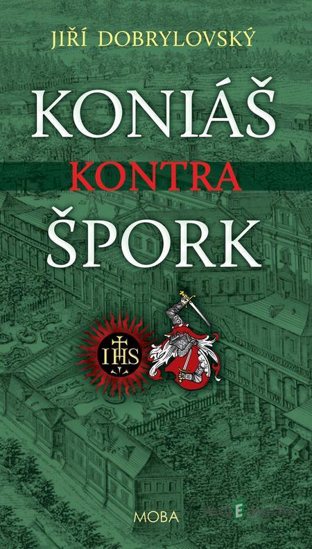 Koniáš kontra Špork - Jiří Dobrylovský Koniáš kontra Špork - Jiří Dobrylovský