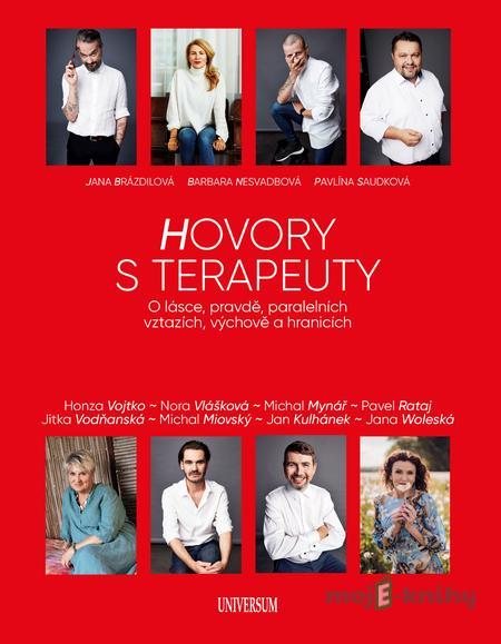 Hovory s terapeuty - Barbara Nesvadbová, Pavlína Saudková, Jana Brázdilová Hovory s terapeuty - Barbara Nesvadbová, Pavlína Saudková, Jana Brázdilová