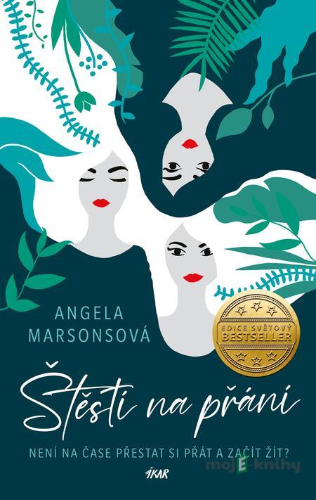 Štěstí na přání - Angela Marsonsová Štěstí na přání - Angela Marsonsová