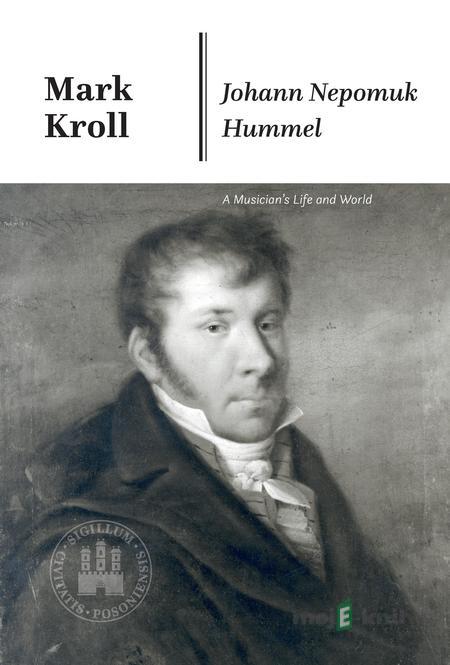 Johann Nepomuk Hummel - Mark Kroll Johann Nepomuk Hummel - Mark Kroll