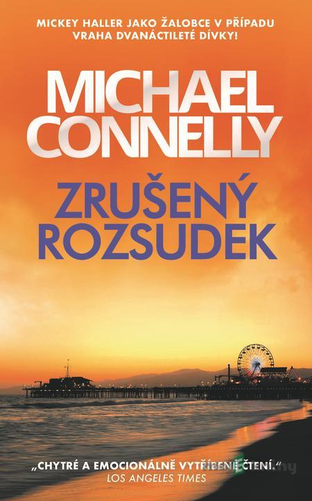 Zrušený rozsudek - Michael Connelly Zrušený rozsudek - Michael Connelly