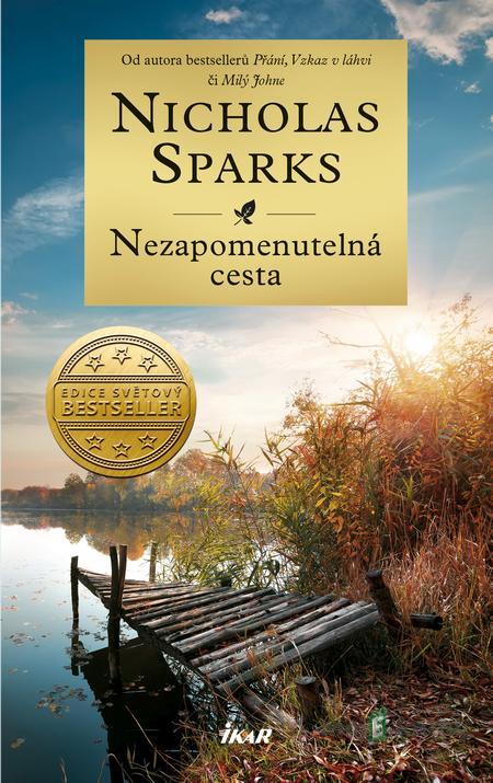 Nezapomenutelná cesta - Nicholas Sparks Nezapomenutelná cesta - Nicholas Sparks