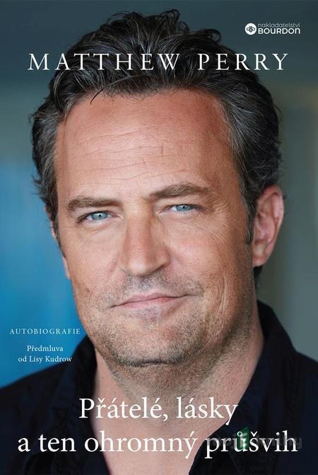 Přátelé, lásky a ten ohromný průšvih - Matthew Perry Přátelé, lásky a ten ohromný průšvih - Matthew Perry