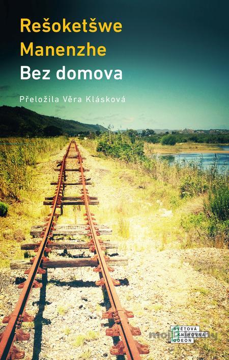 Bez domova - Rešoketšwe Manenzhe Bez domova - Rešoketšwe Manenzhe