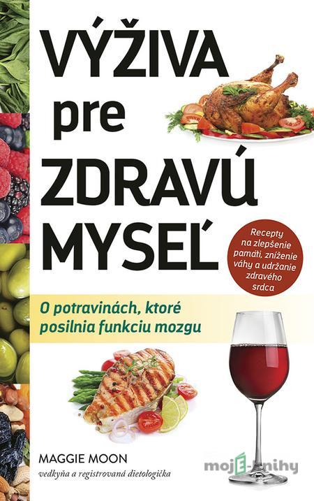 Výživa pre zdravú myseľ - Maggie Moon Výživa pre zdravú myseľ - Maggie Moon