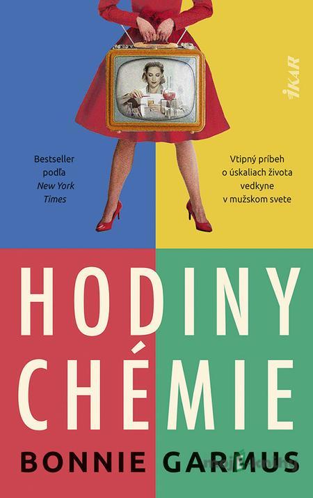 Hodiny chémie - Bonnie Garmus Hodiny chémie - Bonnie Garmus