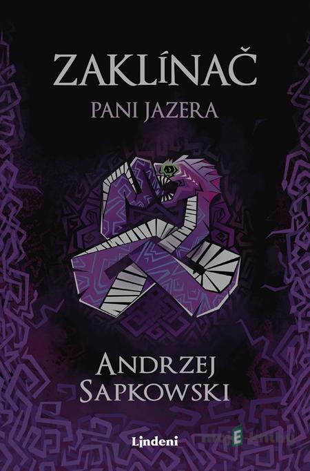 Zaklínač VII: Pani Jazera - Andrzej Sapkowski Zaklínač VII: Pani Jazera - Andrzej Sapkowski