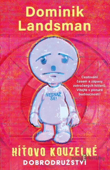 Híťovo kouzelné dobrodružství - Dominik Landsman Híťovo kouzelné dobrodružství - Dominik Landsman