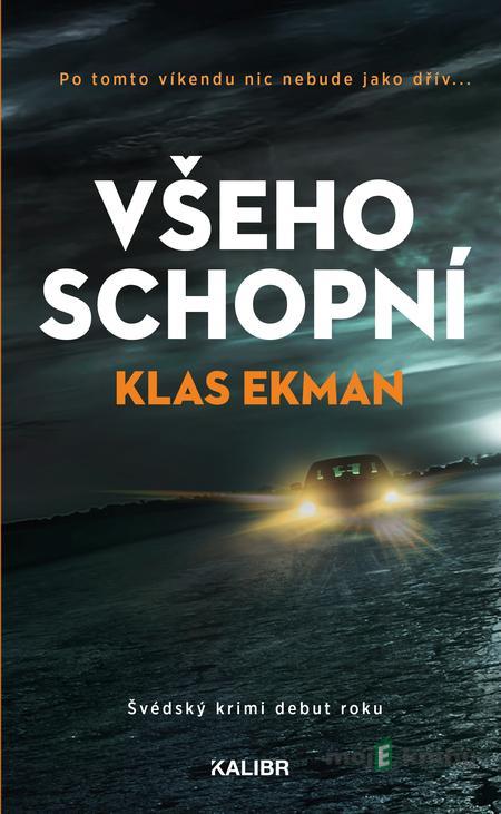 Všeho schopní - Klas Ekman Všeho schopní - Klas Ekman