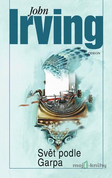 Svět podle Garpa - John Irving Svět podle Garpa - John Irving