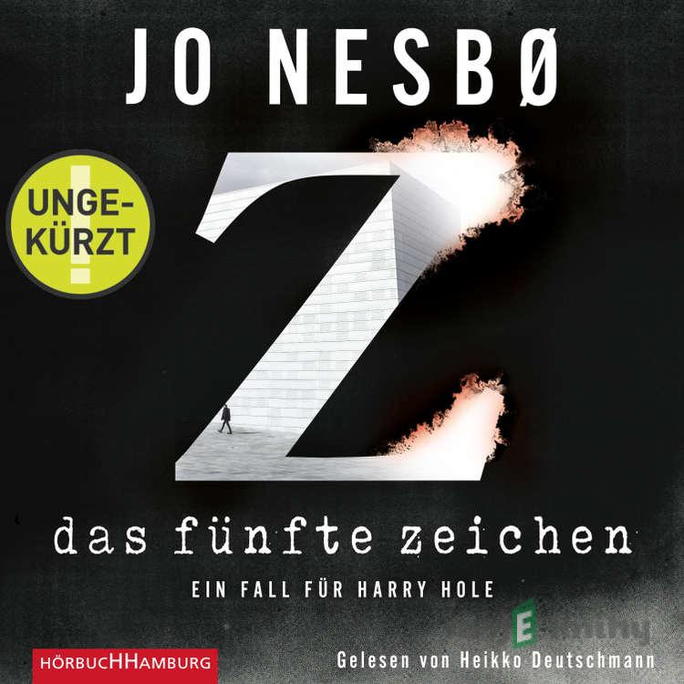 Das fünfte Zeichen (Ein Harry-Hole-Krimi 5) - Jo Nesbø Das fünfte Zeichen (Ein Harry-Hole-Krimi 5) - Jo Nesbø